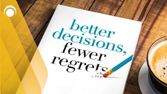 better decisions fewer regrets