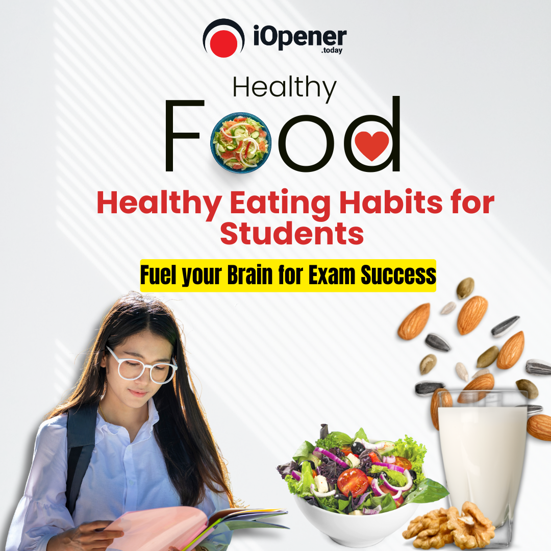Healthy Eating Habits for Students: Fuel Your Brain for Exam Success