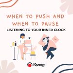 When to Push and When to Pause